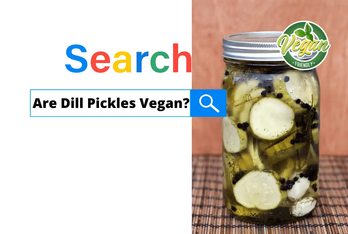 Are Dill Pickles Vegan