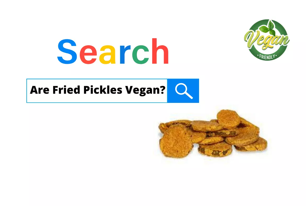 Are Fried Pickles Vegan