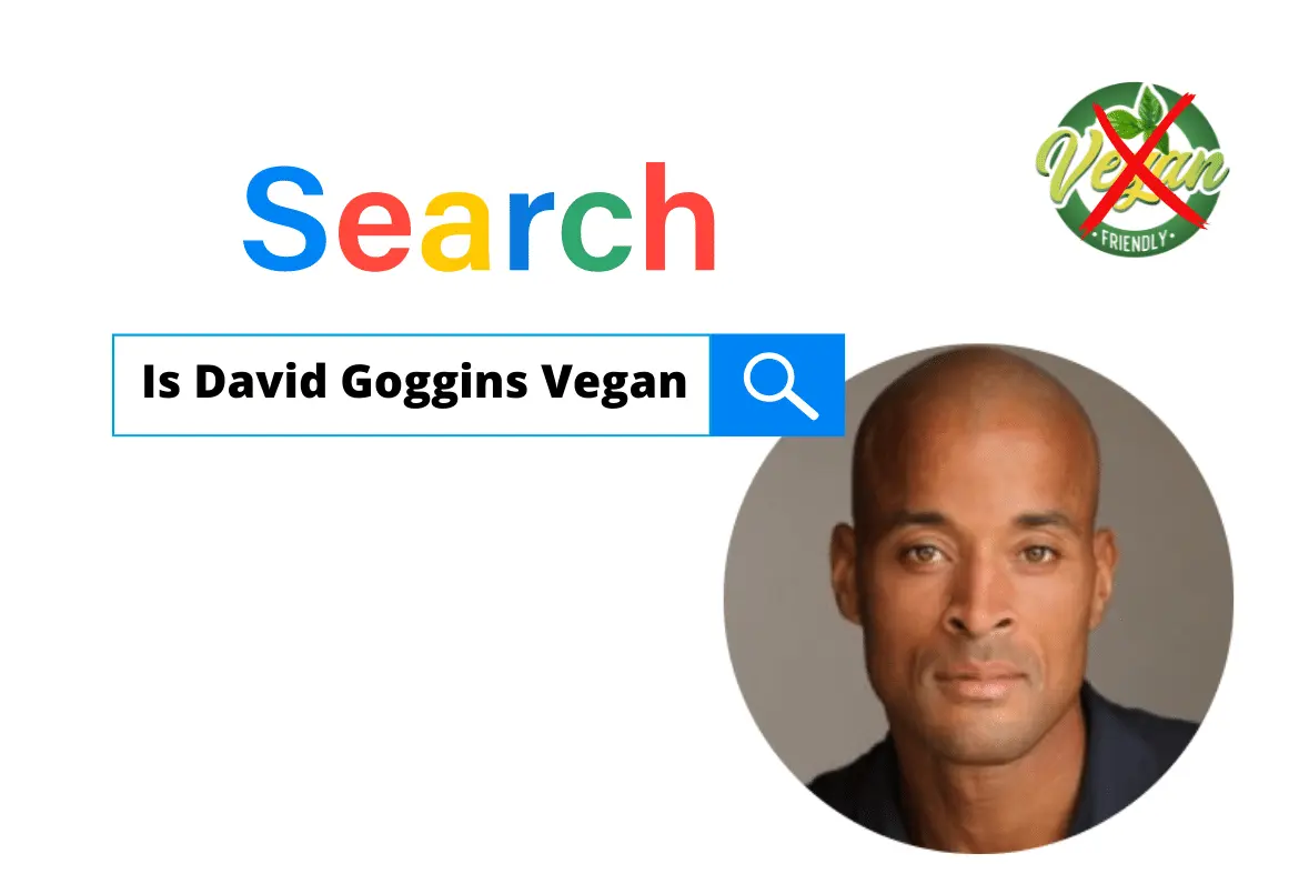 Is David Goggins Vegan