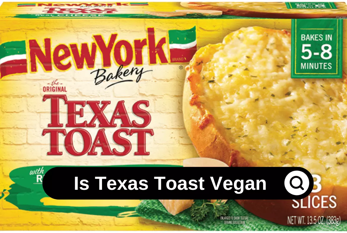 Is Texas Toast Vegan