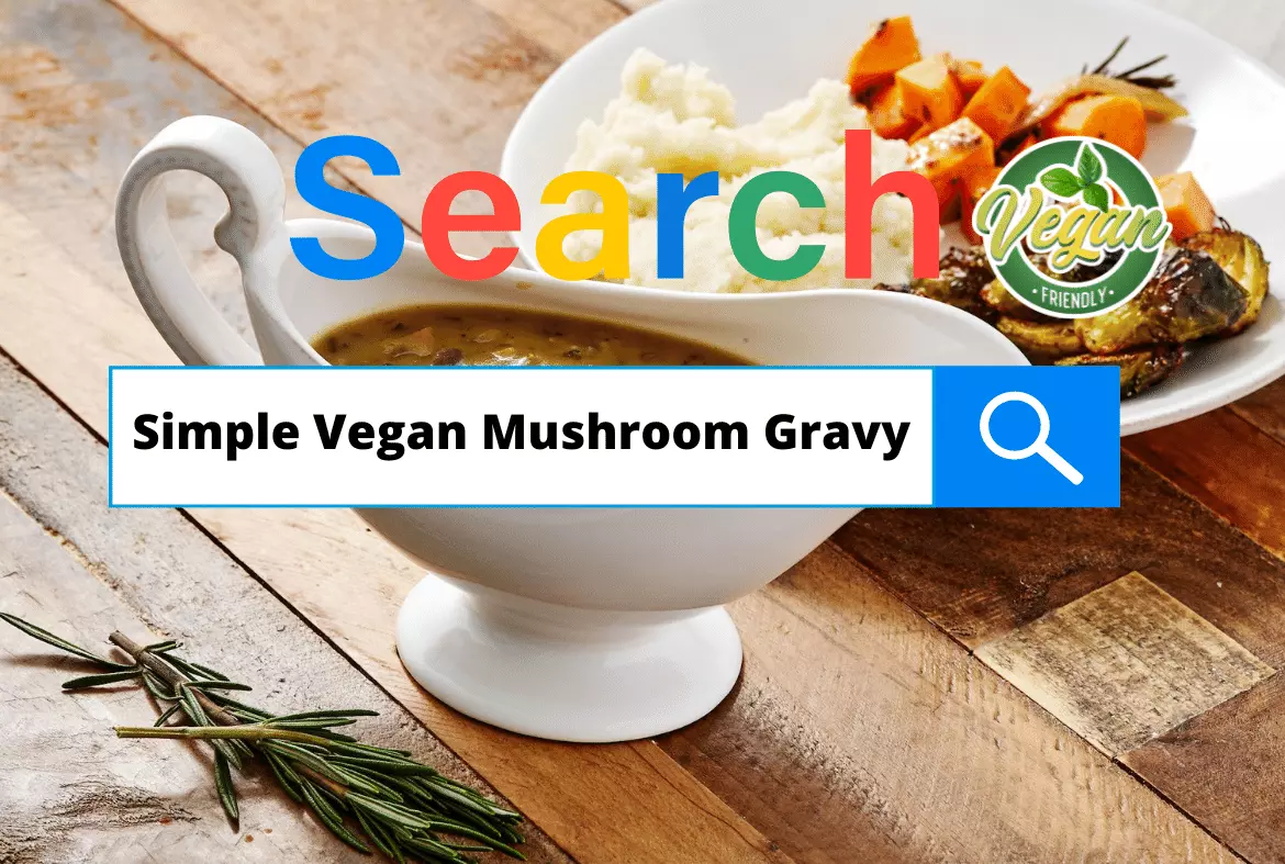 Simple Vegan Mushroom Gravy