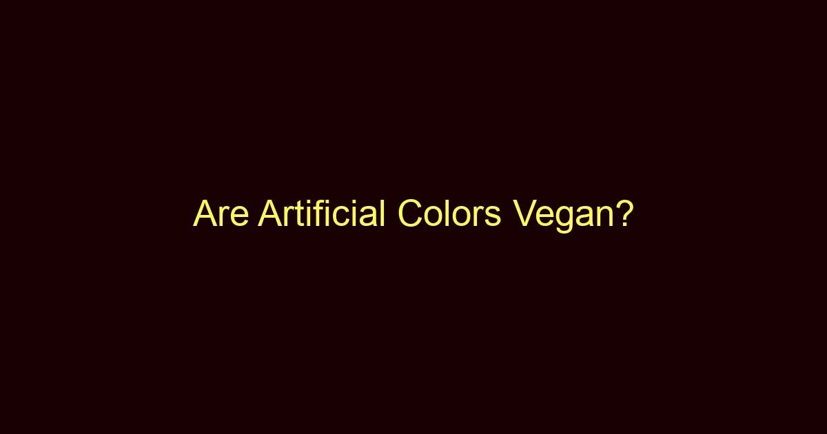 are artificial colors vegan 8712