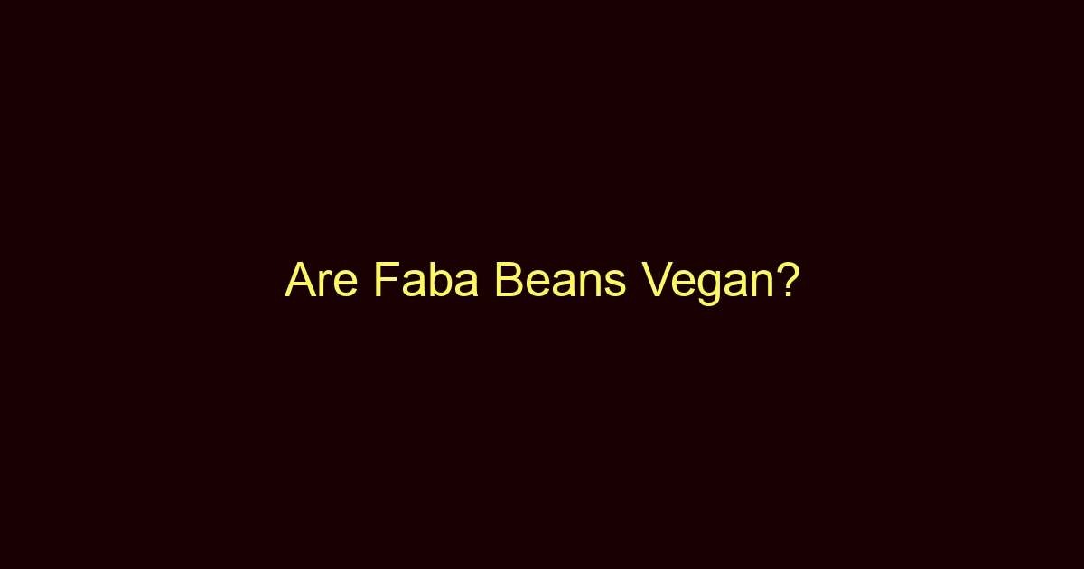 are faba beans vegan 9197