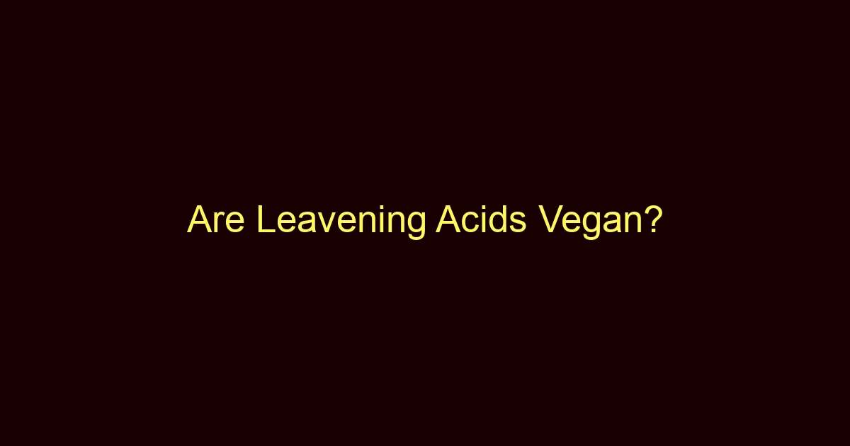 are leavening acids vegan 9422