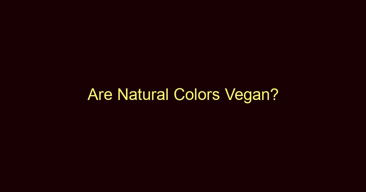 are natural colors vegan 9500
