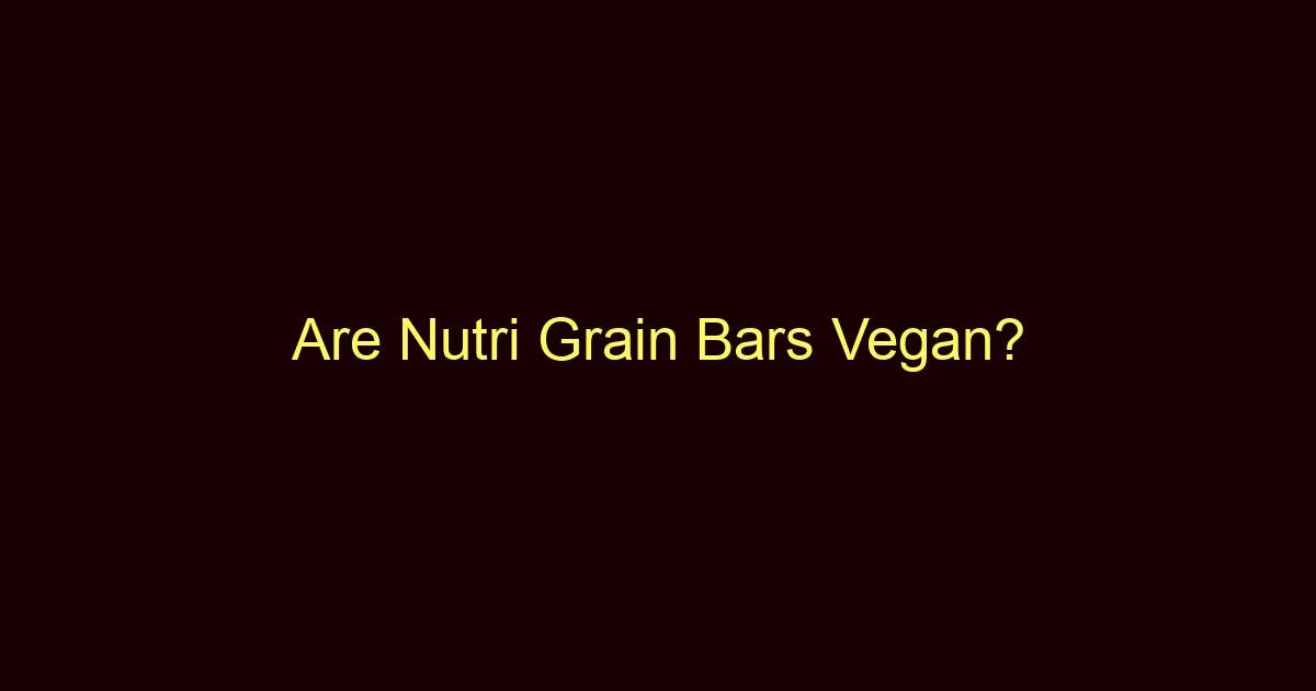 are nutri grain bars vegan 2158