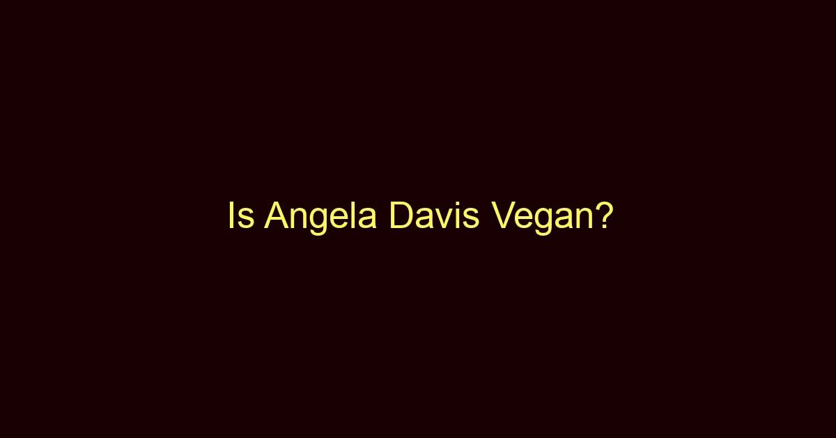 is angela davis vegan 10545