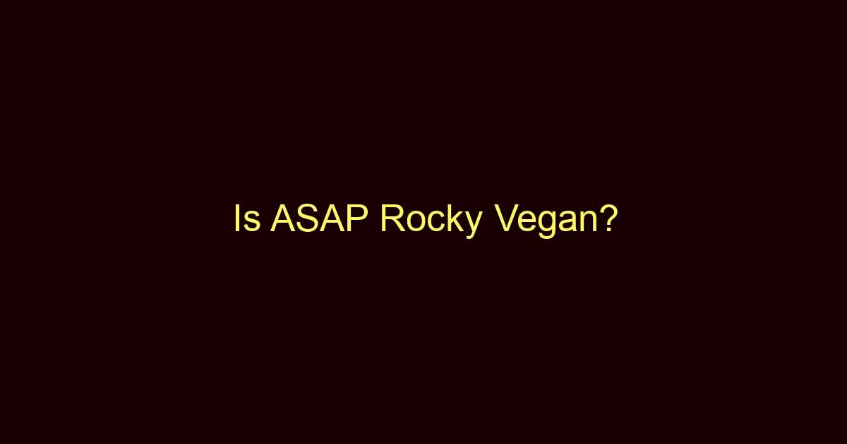 is asap rocky vegan 11130