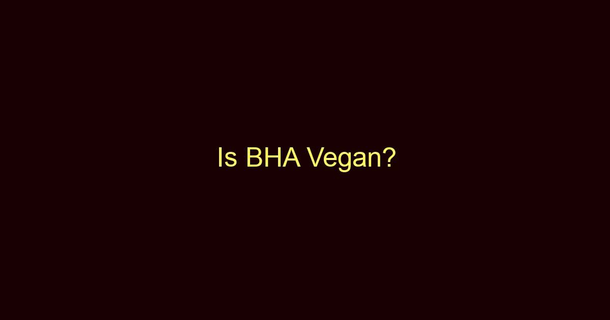 is bha vegan 8905
