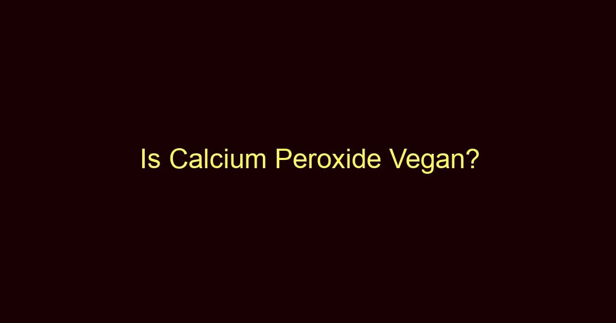 is calcium peroxide vegan 9038