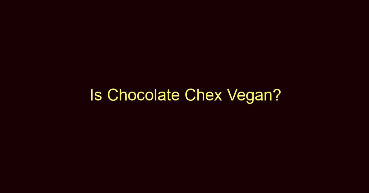 is chocolate chex vegan 1990