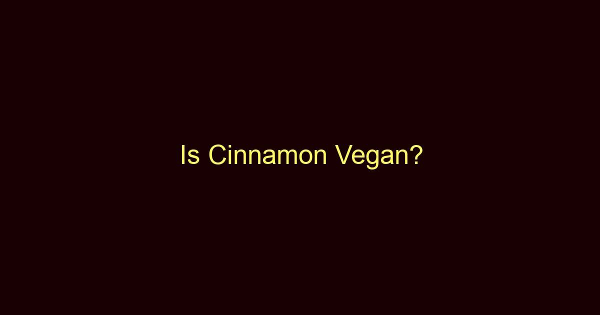 is cinnamon vegan 9061