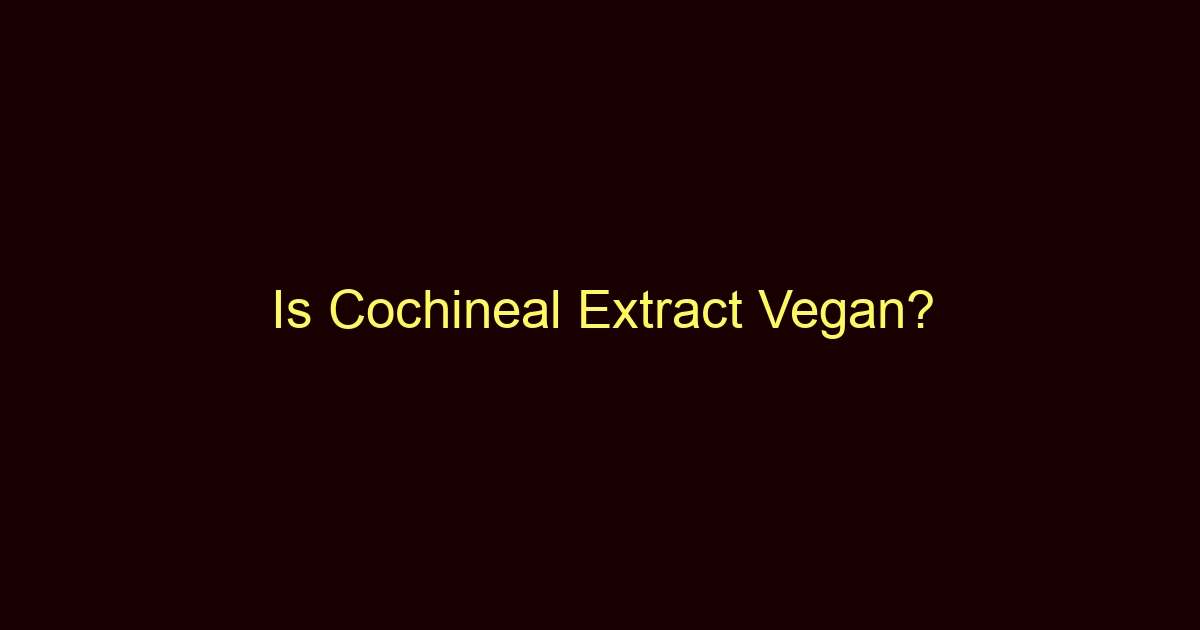 is cochineal extract vegan 9102 1