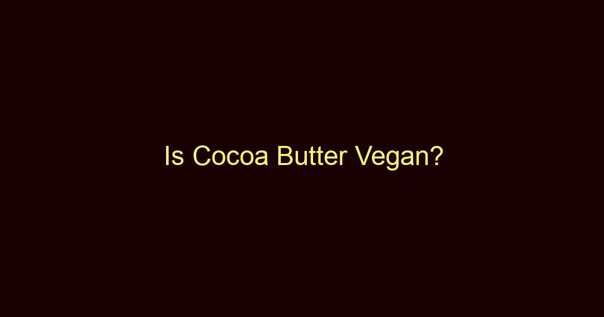 is cocoa butter vegan 9064