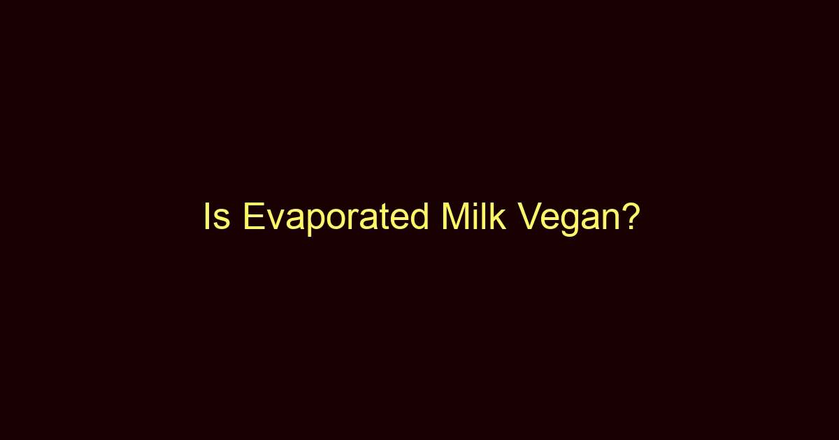 is evaporated milk vegan 9196
