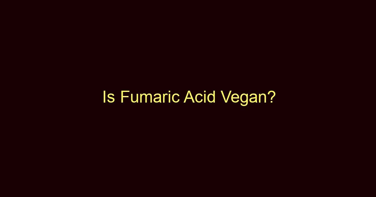 is fumaric acid vegan 9328