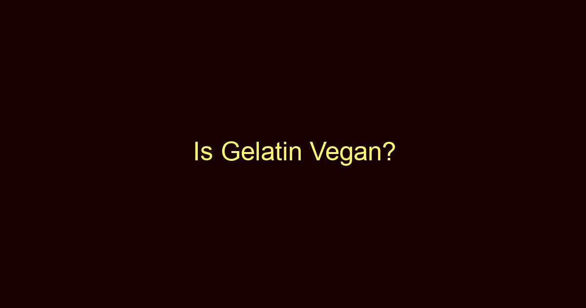 is gelatin vegan 9332