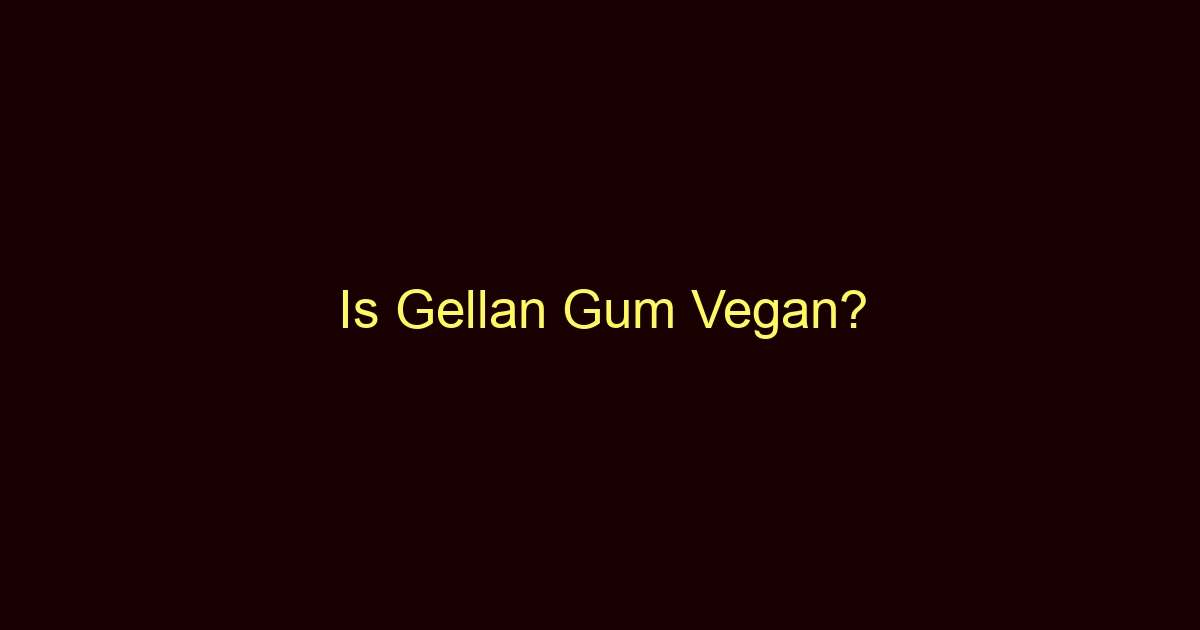 is gellan gum vegan 9333