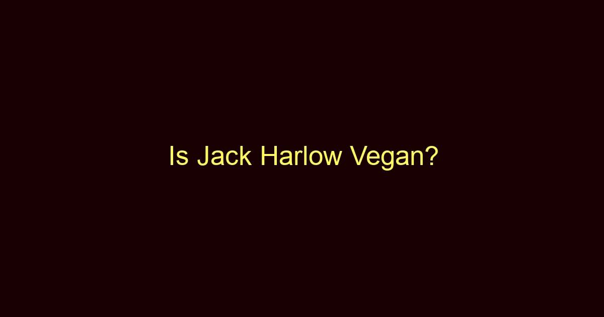 is jack harlow vegan 10818
