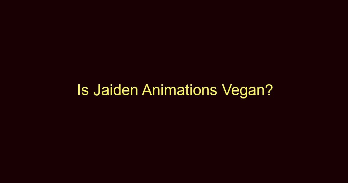 is jaiden animations vegan 10377