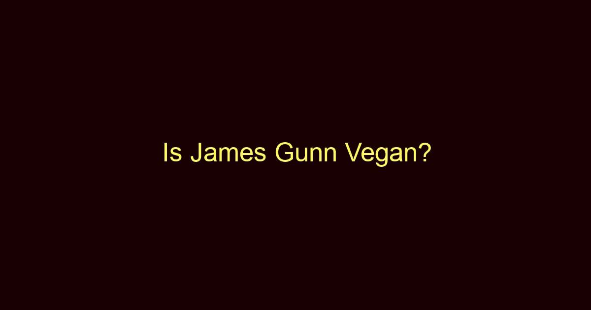 is james gunn vegan 11148