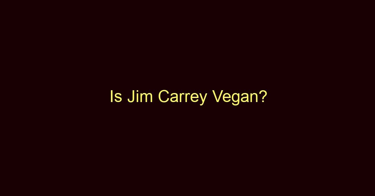 is jim carrey vegan 10007 1
