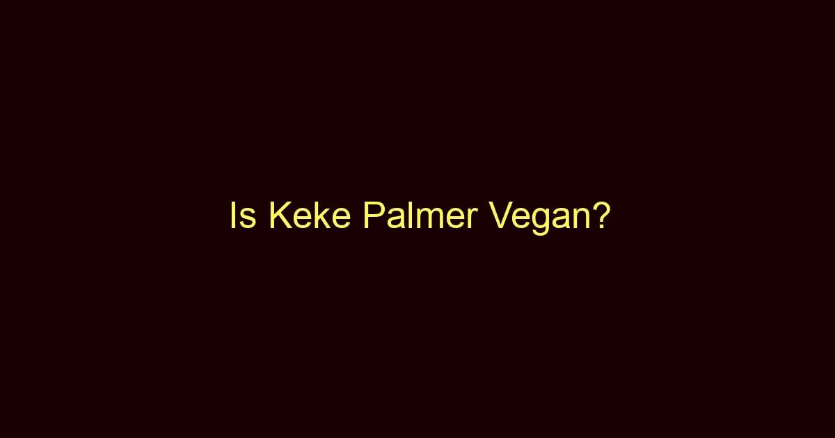 is keke palmer vegan 10300