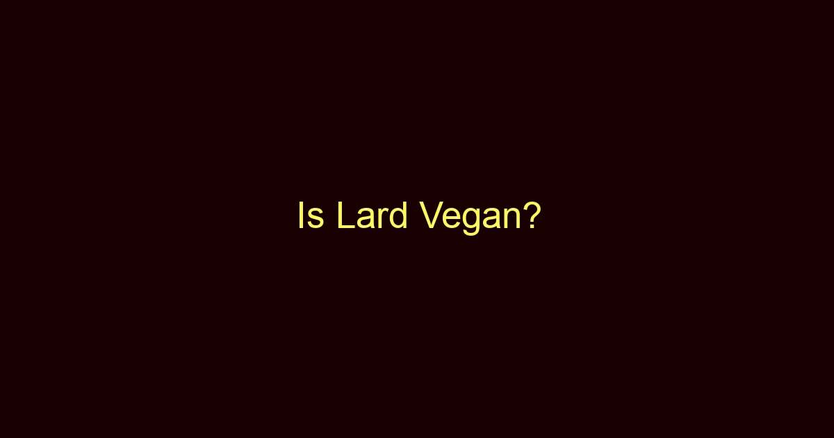 is lard vegan 9421