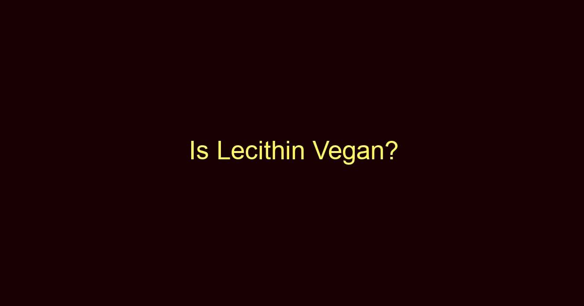 is lecithin vegan 9424