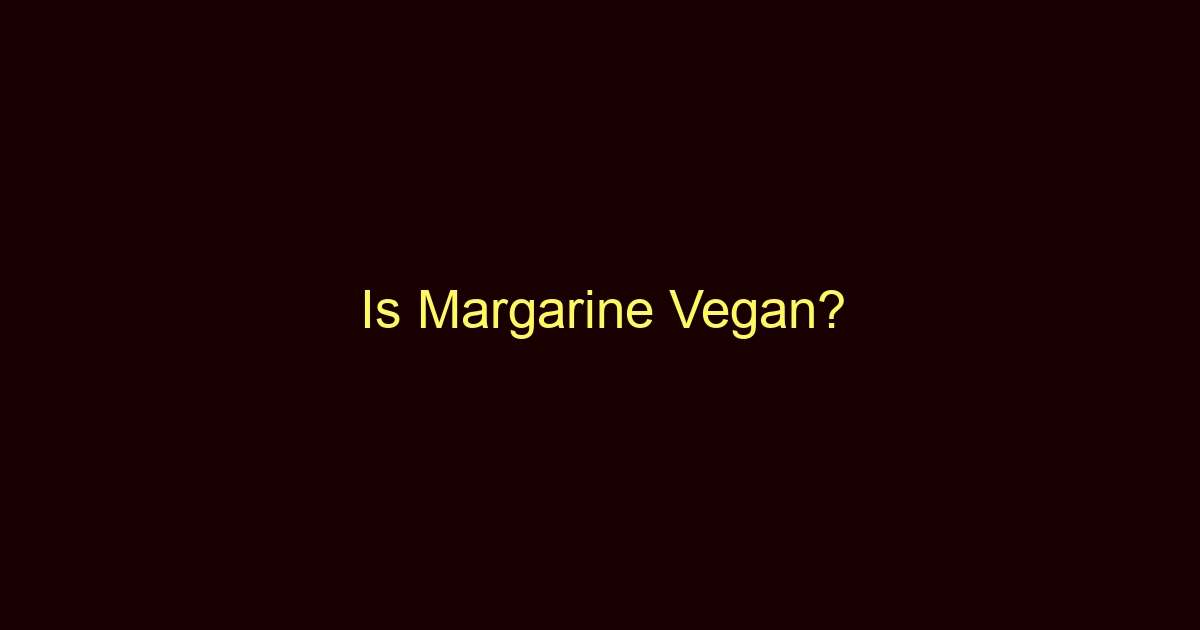 is margarine vegan 9457