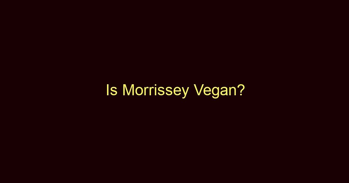 is morrissey vegan 11455