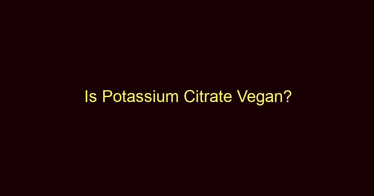 is potassium citrate vegan 9725