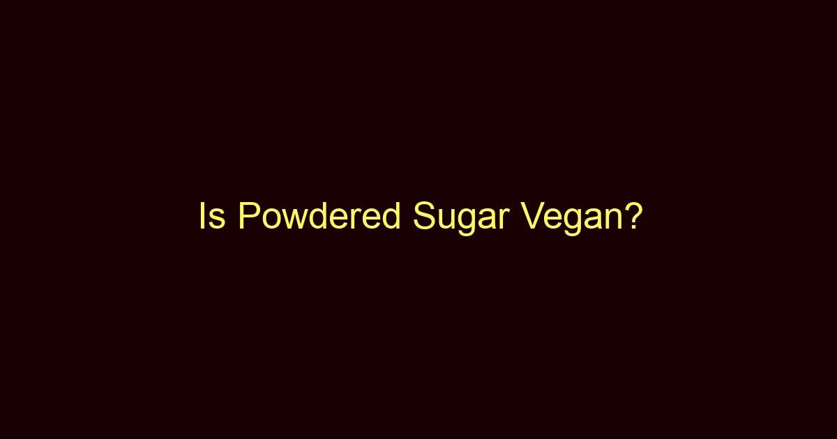 is powdered sugar vegan 9681