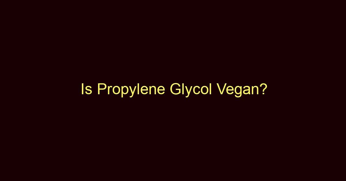 is propylene glycol vegan 9683