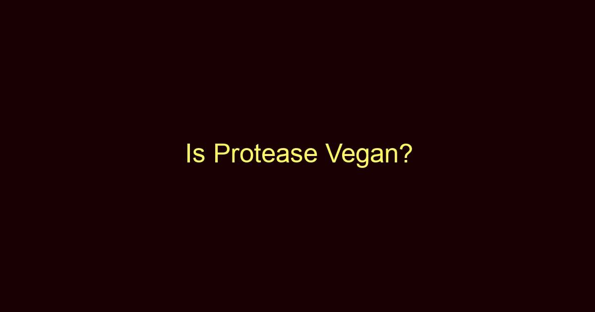 is protease vegan 9684