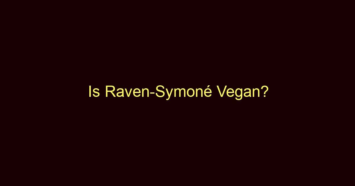 is raven symone vegan 10879