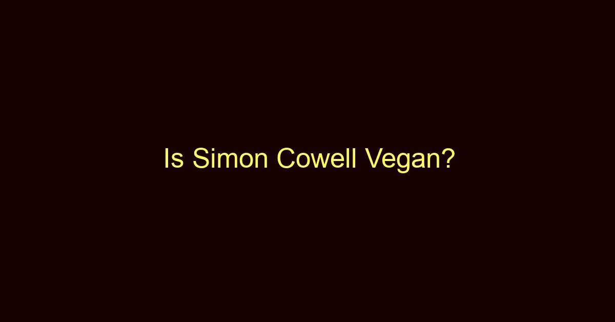 is simon cowell vegan 10299