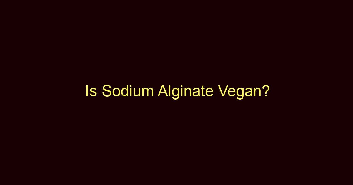 is sodium alginate vegan 9850
