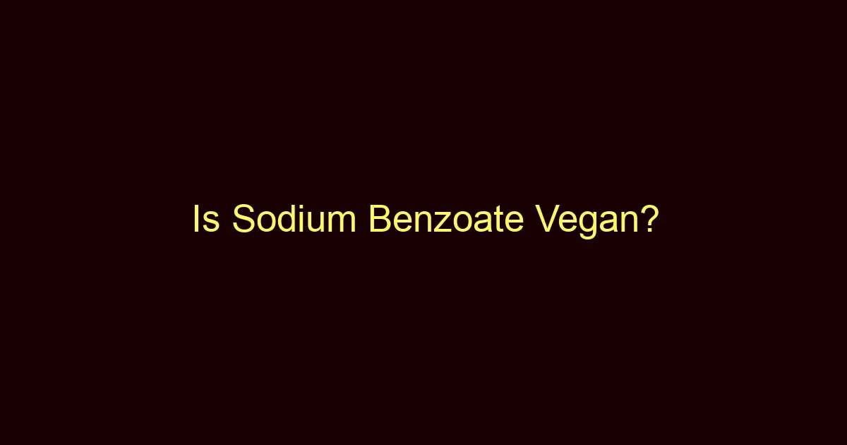 is sodium benzoate vegan 9851