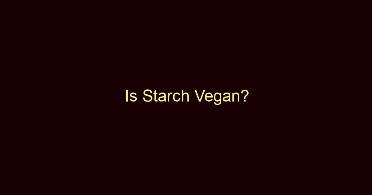 is starch vegan 9833