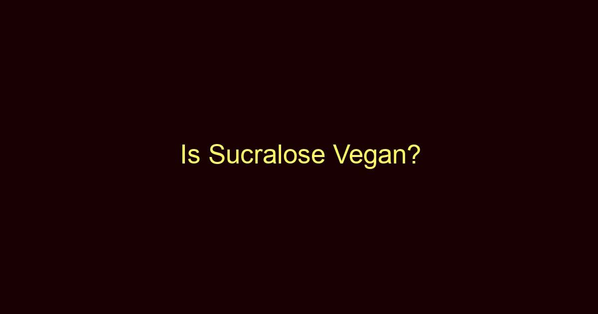 is sucralose vegan 9882