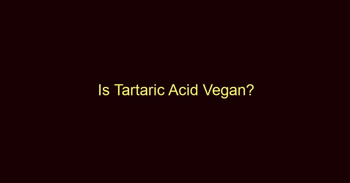 is tartaric acid vegan 9886