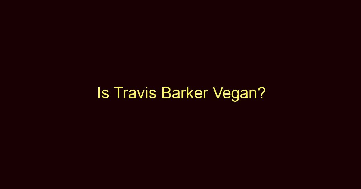 is travis barker vegan 10803