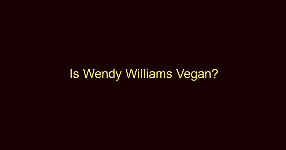 is wendy williams vegan 10310