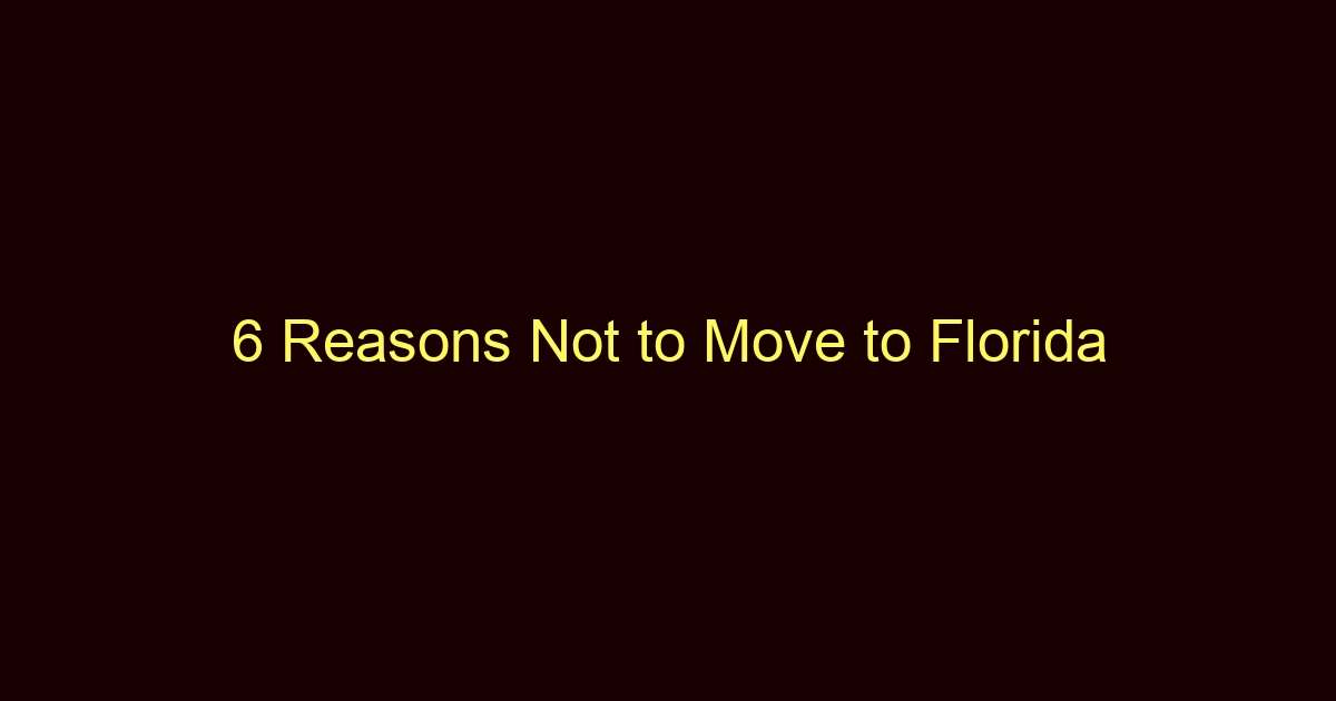 6 reasons not to move to florida 12352