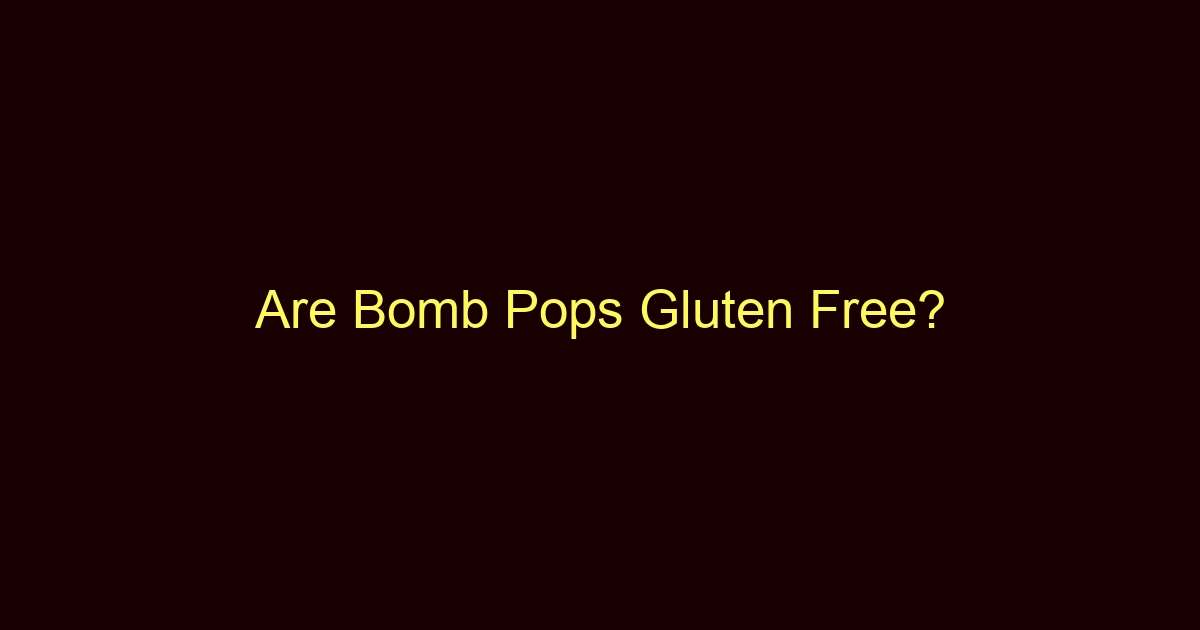 are bomb pops gluten free 12626