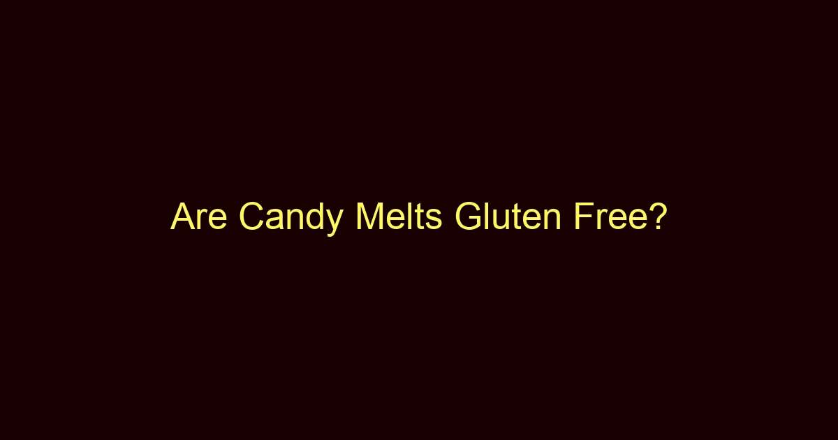 are candy melts gluten free 11888