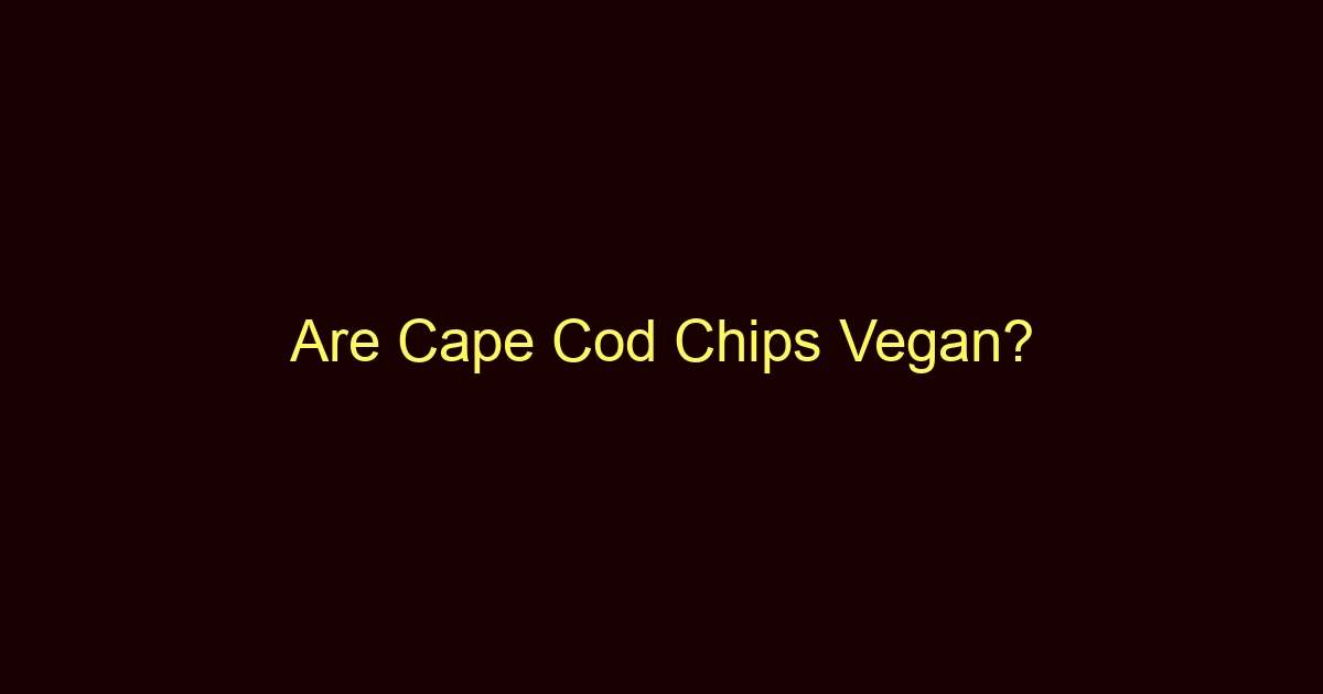 are cape cod chips vegan 11843