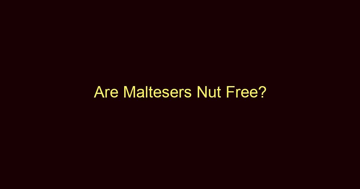 are maltesers nut free 11724