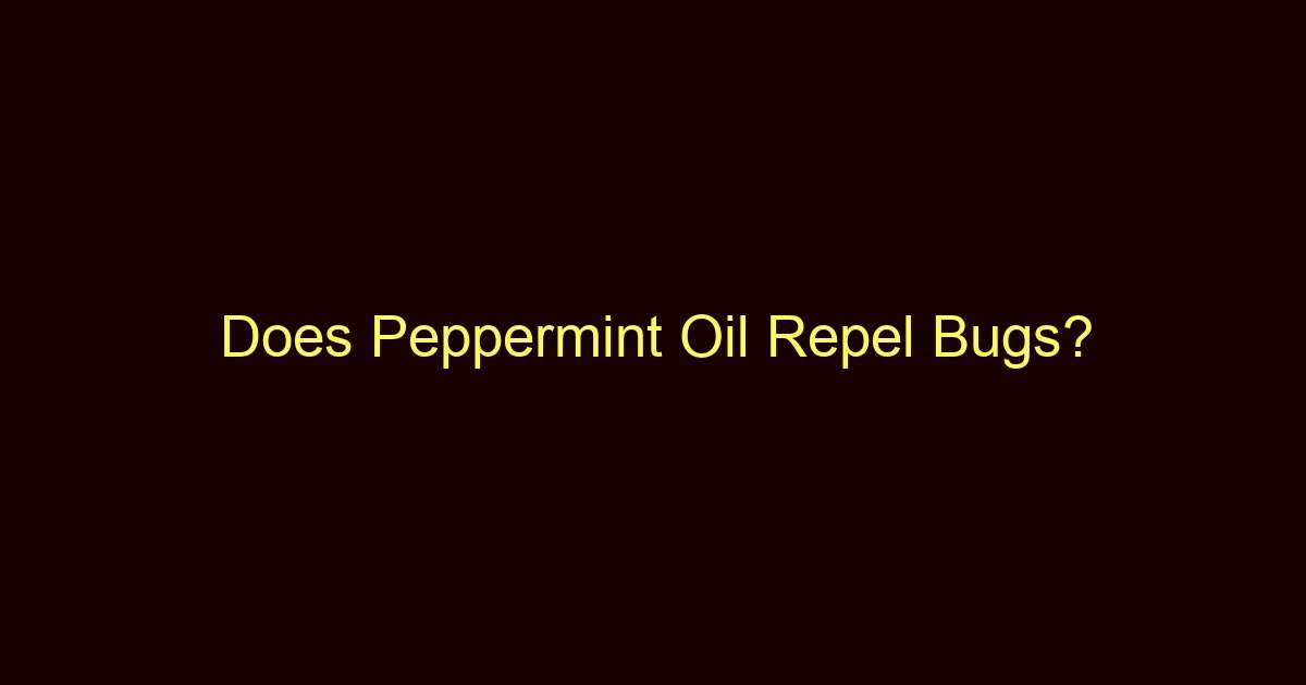 does peppermint oil repel bugs 12410